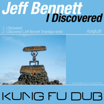Jeff Bennett - I Discovered - Kung Fu Dub Rec